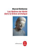 Les Maîtres de vérité en Grèce archaïque, Inédit