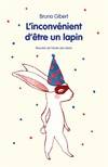 L'INCONVENIENT D'ETRE UN LAPIN