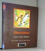 Tibouchina, conte créole bilingue