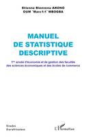 Manuel de statistique descriptive, 1ère année d'économie et de gestion des facultés des sciences économiques et des écoles de commerce