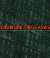 Mémoire des camps (1933, photographies des camps de concentration et d'extermination nazis, 1933-1999