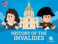 History of the Invalides (version anglaise), Histoire des Invalides