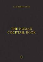 The NoMad Cocktail Book /anglais