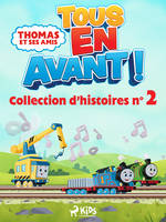 Thomas et ses amis - Tous en avant ! - Collection d’histoires n°2