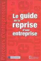 Le guide de la reprise d'entreprise