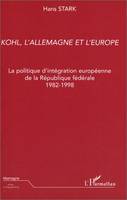 Kohl, l'Allemagne et l'Europe, La politique d'intégration européenne de la République fédérale 1982-1998