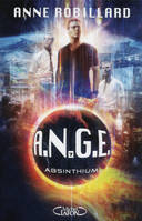 ANGE, 7, A.N.G.E - tome 7 Absinthium