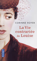 La vie contrariée de Louise, roman