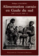 Alimentation carnée en Gaule du sud, (VIIe s. av. J.-C. -XIVe s.)