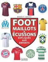 Foot, maillots et écussons, expliqués aux enfants