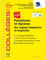 Fiches Parasitoses et mycoses, des régions tempérées et tropicales - Les fiches ECNi et QI des Collèges