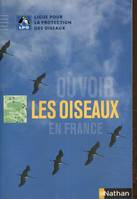 Où Voir Les Oiseaux En France  + Liste LPO Des Oiseaux de l'Ouest Paléarctique