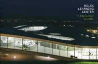 Rolex Learning Center (english guide)