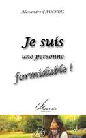 Je suis une personne formidable