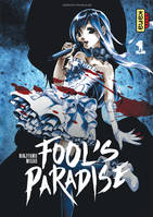 1, Fool's Paradise - Tome 1