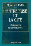 L'entreprise et la cité. Partenaires ou adversaires ?, partenaires ou adversaires ?