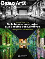 De la base sous-marine aux Bassins des lumières, La saga d'une réhabilitation