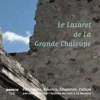 Le Lazaret de la Grande Chaloupe