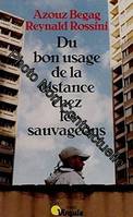 Du bon usage de la distance chez les sauvageons