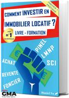 Comment investir en immobilier locatif ?, Livre-formation