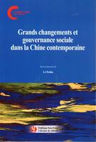 GRANDS CHANGEMENTS ET GOUVERNANCE SOCIALE DANS LA CHINE CONTEMPORAINE