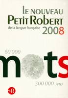 NOUVEAU PETIT ROBERT 2008 GRAND FORMAT (LE), dictionnaire alphabétique et analogique de la langue française