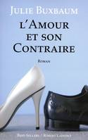 L'amour et son contraire, roman