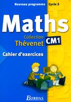 Thévenet Mathématiques CM1 2004 Cahier d'exercices