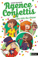 5, Agence Confettis 5:Les Rois du show