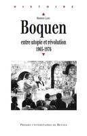 Boquen, Entre utopie et révolution 1965-1976