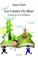 Les contes de meer, Contes d'ici et d'ailleurs