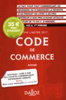 Code de commerce 2017. Édition limitée - 112e éd.