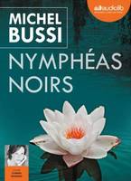 Nympheas noirs : 2 cd Mp3, Livre audio 2 CD MP3