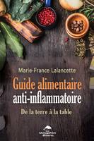 Guide alimentaire anti-inflammatoire, De la terre à la table