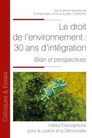 Le droit de l'environnement, 30 ans d'intégration