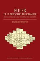 Euler et le parcours du cavalier, Avec une annexe sur le théorème des polyèdres