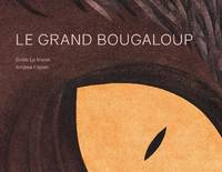 Le grand Bougaloup