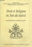 Droit et Religions en Asie du Sud-Est, contributions présentées au Ve Congrès français de droit constitutionnel, Toulouse, 6, 7 et 8 juin 2002
