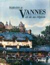 Histoire de Vannes et de sa région