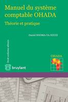 Manuel du système comptable OHADA, Théorie et pratique