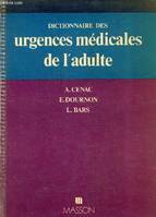 Dictionnaire des urgences médicales de l'adulte.