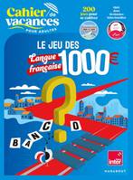 Cahier de vacances Le jeu des 1000 euros - Langue française