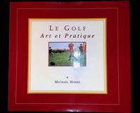 le golf art et pratique, art et pratique