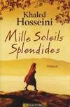 Mille soleils splendides / roman