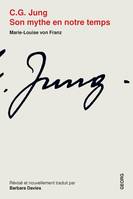 C. G. Jung, Son mythe en notre temps