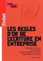 Les règles d'or de l'écriture en entreprise