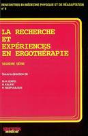 16, Seizième série, La recherche et expériences en ergothérapie