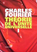 THEORIE DE L'UNITE UNIVERSELLE, TOME 1