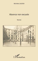 Absence non excusée, sotie