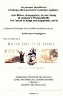 Un penseur républicain à l'époque de la première révolution anglaise : John Milton, Areopagitica: for the Liberty of Unlicens'd Printing (1645), The Tenure of Kings and Magistrates (1649)